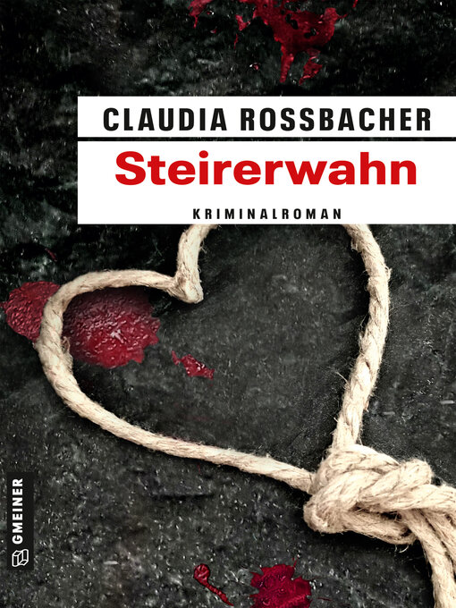 Titeldetails für Steirerwahn nach Claudia Rossbacher - Verfügbar